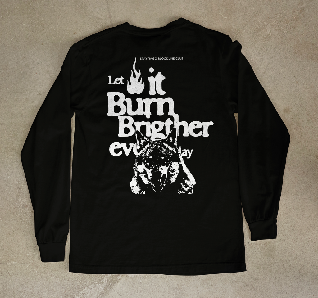 Let It Burn Brighter Long-Sleeve